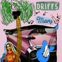Driffs - Mary