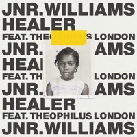 JNR WILLIAMS - Healer (Ft. Theophilus London)