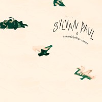 Sylvan Paul - The Places You Go