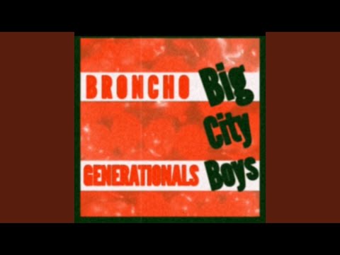 Broncho - Big City Boys (Generationals Remix)