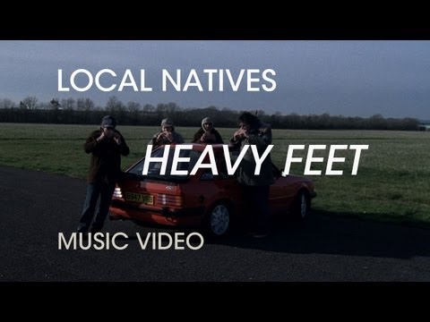 Local Natives - Heavy Feet