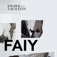 emawk x zach ezzy - FAIY